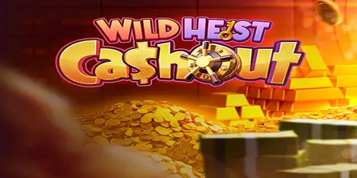 Kemenangan Spektakuler dari Dunia Slot Wild Heist Cashout